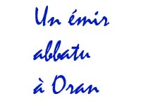 Un �mir abbatu � Oran